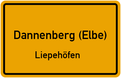 Ortsschild Dannenberg (Elbe) Liepehöfen