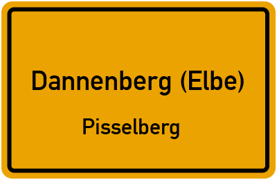 Ortsschild Dannenberg (Elbe) Pisselberg
