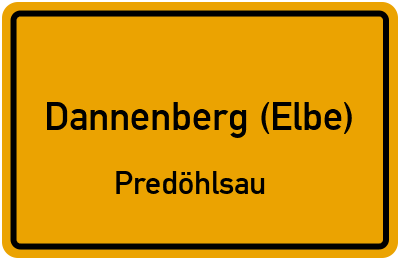 Ortsschild Dannenberg (Elbe) Predöhlsau