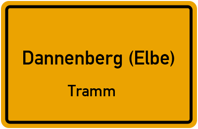 Ortsschild Dannenberg (Elbe) Tramm