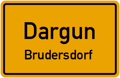 Ortsschild Dargun Brudersdorf