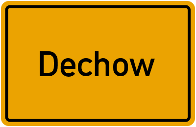 Ortsschild von Dechow in Mecklenburg-Vorpommern