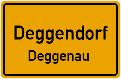 Ortsschild Deggendorf Deggenau