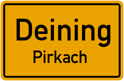 Straßenverzeichnis Deining Pirkach
