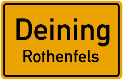 Ortsschild Deining Rothenfels