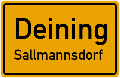 Ortsschild Deining Sallmannsdorf