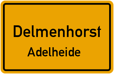 Ortsschild Delmenhorst Adelheide
