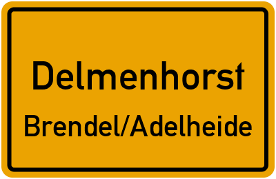 Ortsschild Delmenhorst Brendel/Adelheide