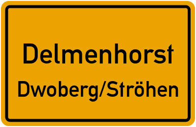Ortsschild Delmenhorst Dwoberg/Ströhen