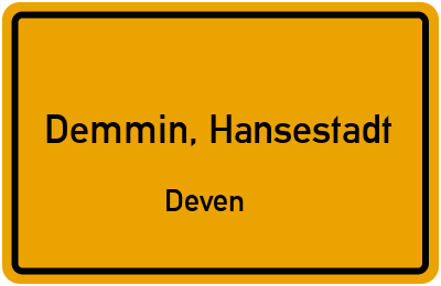 Ortsschild Demmin, Hansestadt Deven