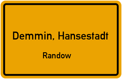 Ortsschild Demmin, Hansestadt Randow