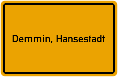 Ortsschild von Stadt Demmin, Hansestadt in Mecklenburg-Vorpommern