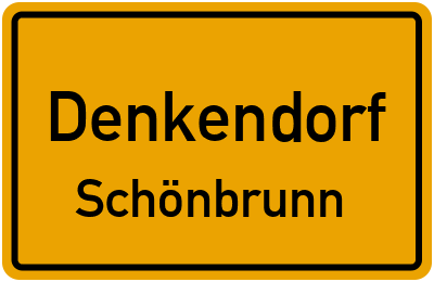 Ortsschild Denkendorf Schönbrunn