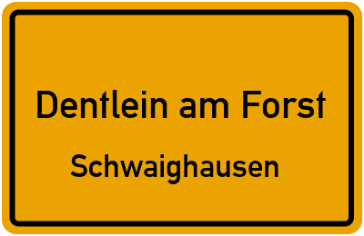 Straßenverzeichnis Dentlein am Forst Schwaighausen