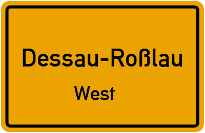 Ortsschild Dessau-Roßlau West