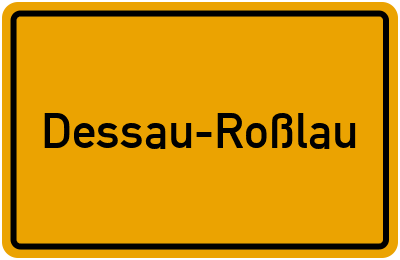 Ortsschild von Kreisfreie Stadt Dessau-Roßlau in Sachsen-Anhalt