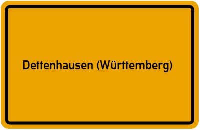 Ortsschild von Gemeinde Dettenhausen (Württemberg) in Baden-Württemberg