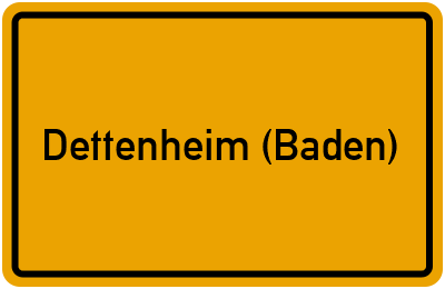 Ortsschild von Gemeinde Dettenheim (Baden) in Baden-Württemberg