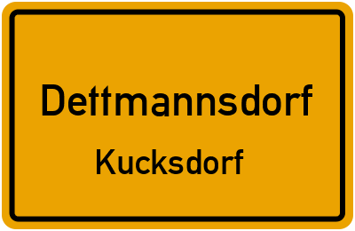 Straßenverzeichnis Dettmannsdorf Kucksdorf
