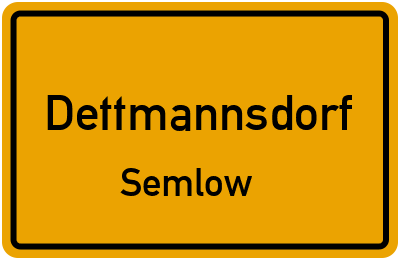 Straßenverzeichnis Dettmannsdorf Semlow