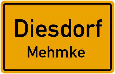 Ortsschild Diesdorf Mehmke