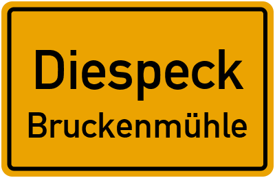 Ortsschild Diespeck Bruckenmühle