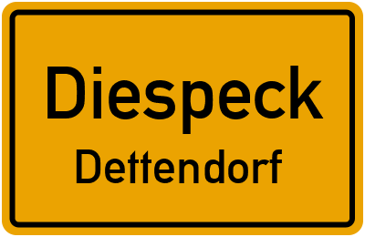 Ortsschild Diespeck Dettendorf