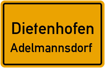 Ortsschild Dietenhofen Adelmannsdorf