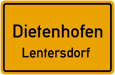Ortsschild Dietenhofen Lentersdorf