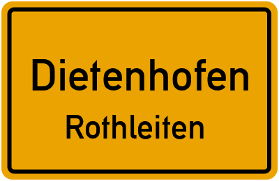 Ortsschild Dietenhofen Rothleiten