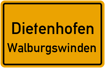 Ortsschild Dietenhofen Walburgswinden