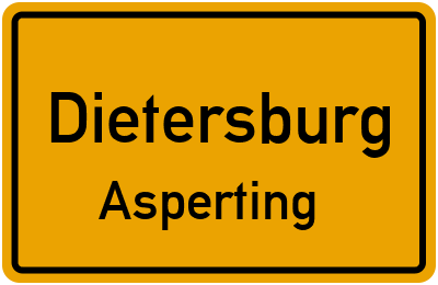 Ortsschild Dietersburg Asperting