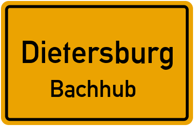 Ortsschild Dietersburg Bachhub