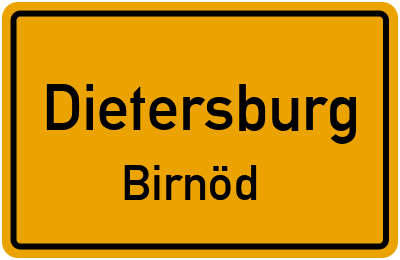 Ortsschild Dietersburg Birnöd