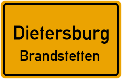 Ortsschild Dietersburg Brandstetten
