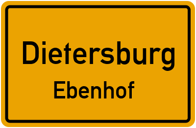 Ortsschild Dietersburg Ebenhof