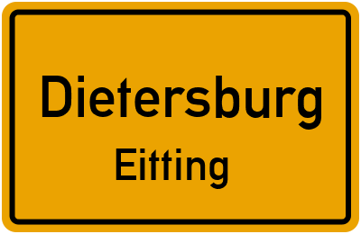 Ortsschild Dietersburg Eitting
