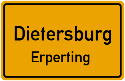 Ortsschild Dietersburg Erperting