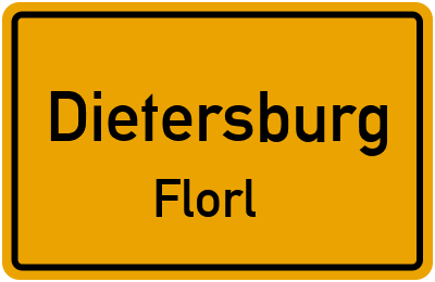 Ortsschild Dietersburg Florl