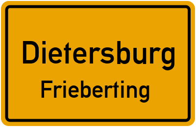 Ortsschild Dietersburg Frieberting