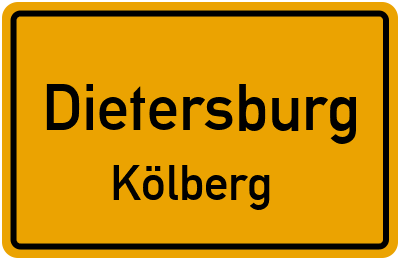 Ortsschild Dietersburg Kölberg