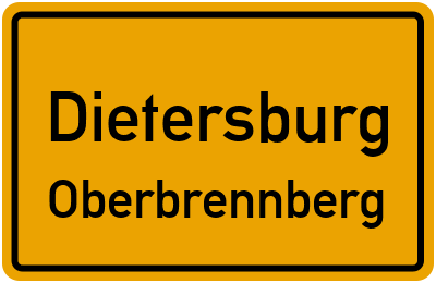 Ortsschild Dietersburg Oberbrennberg