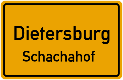 Ortsschild Dietersburg Schachahof