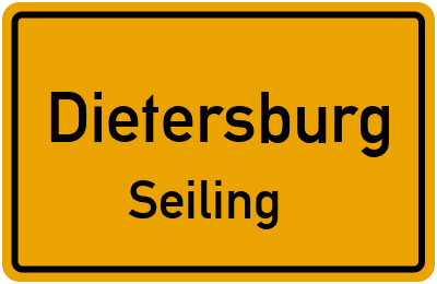 Ortsschild Dietersburg Seiling