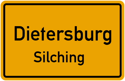 Ortsschild Dietersburg Silching