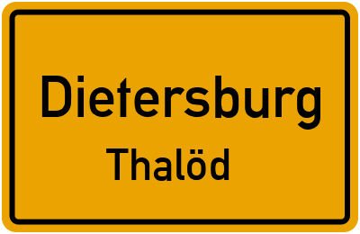 Ortsschild Dietersburg Thalöd