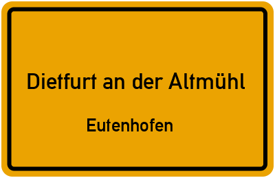Straßenverzeichnis Dietfurt an der Altmühl Eutenhofen