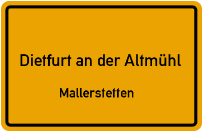 Straßenverzeichnis Dietfurt an der Altmühl Mallerstetten