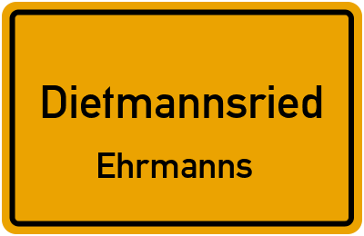 Ortsschild Dietmannsried Ehrmanns