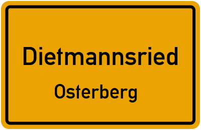 Ortsschild Dietmannsried Osterberg